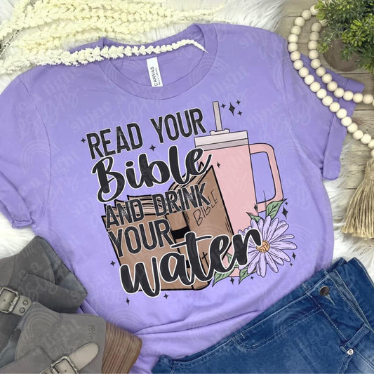 Read Your Bible & Drink Your Water - Tee