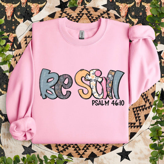 Be Still - Sweatshirt