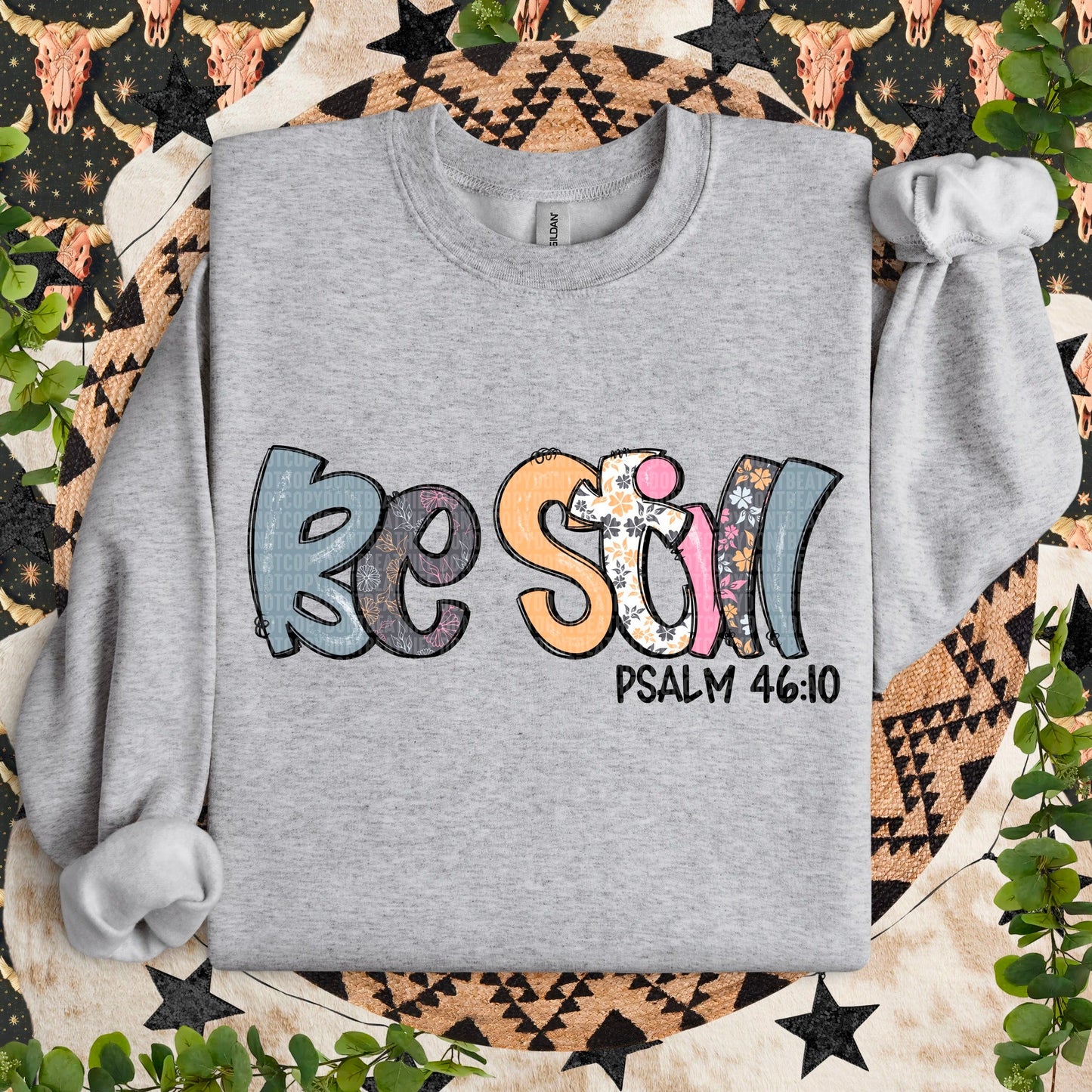 Be Still - Sweatshirt