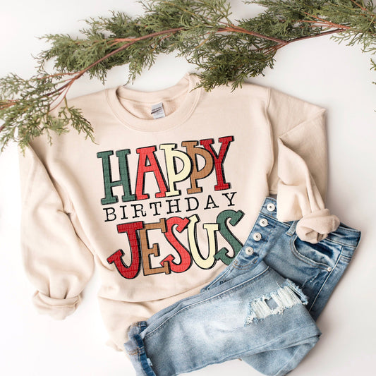 Happy Birthday Jesus - Sweatshirt