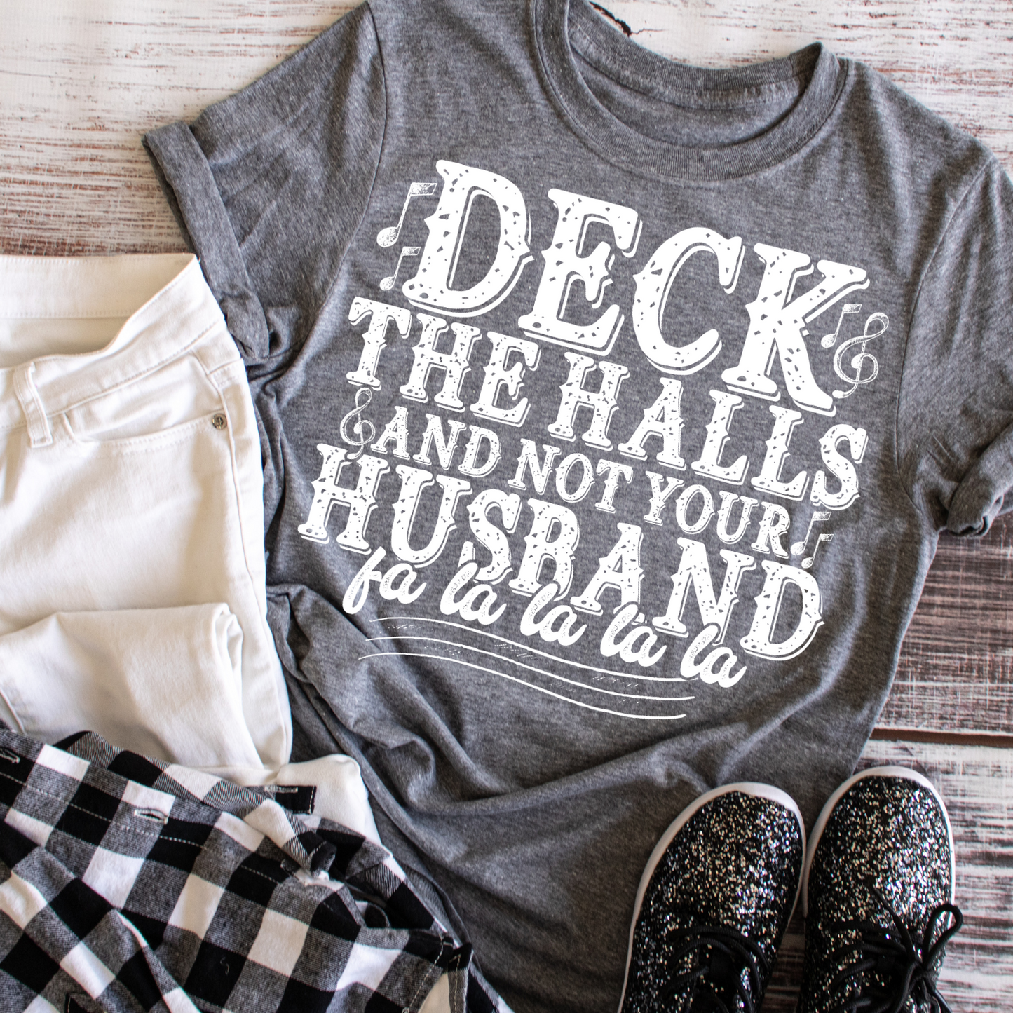 Deck The Halls & Not Your Husband - Tee