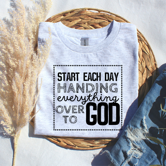 Start each day handing everything over to God