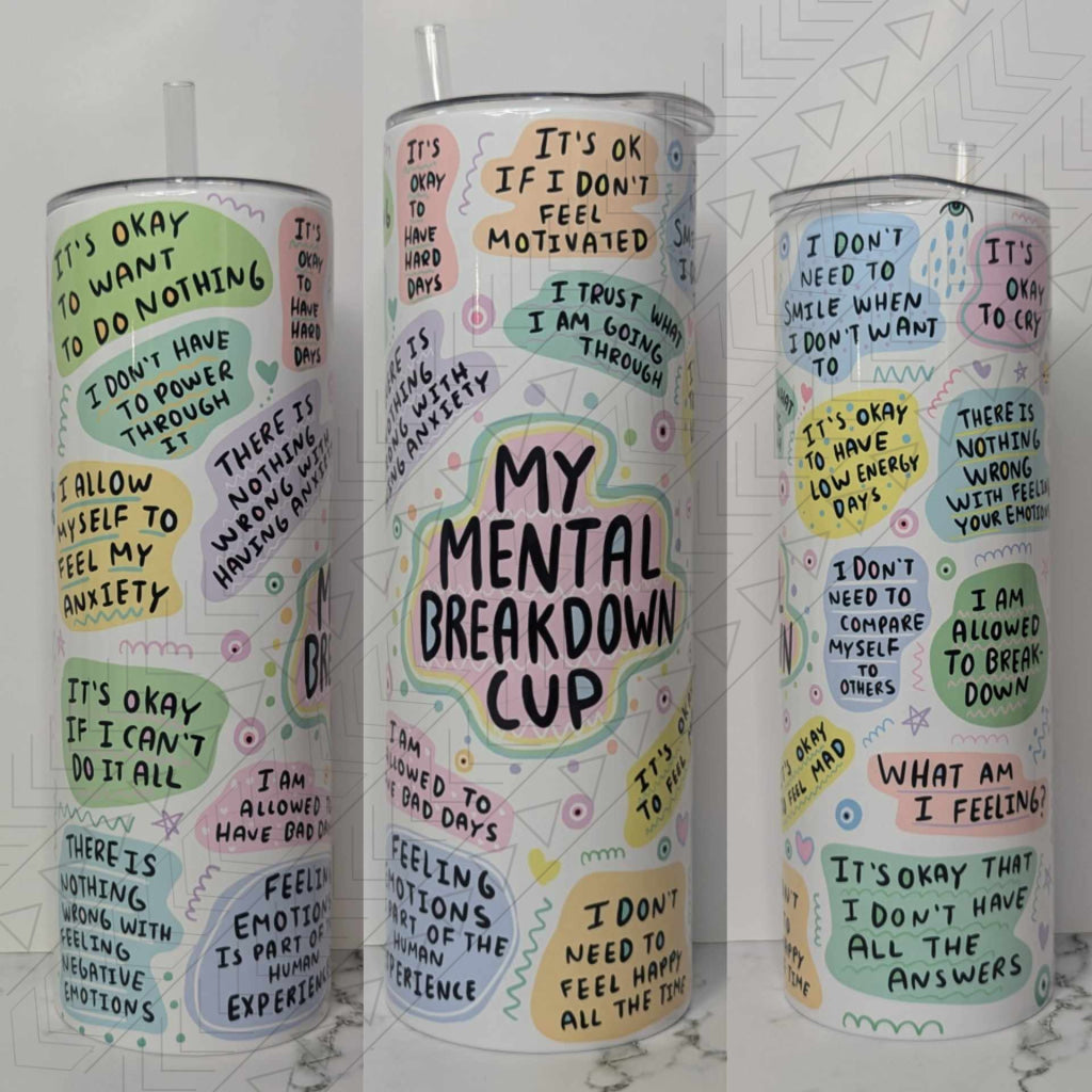 Mental Breakdown Tumbler