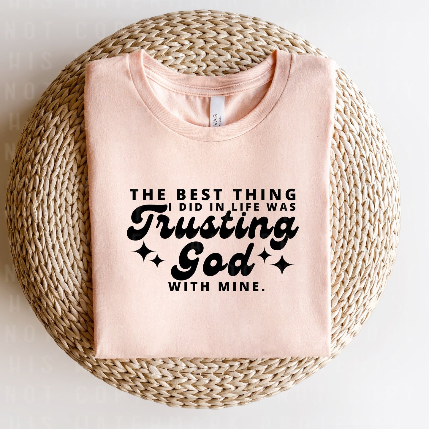 The best thing I did in life was trusting God with mine.